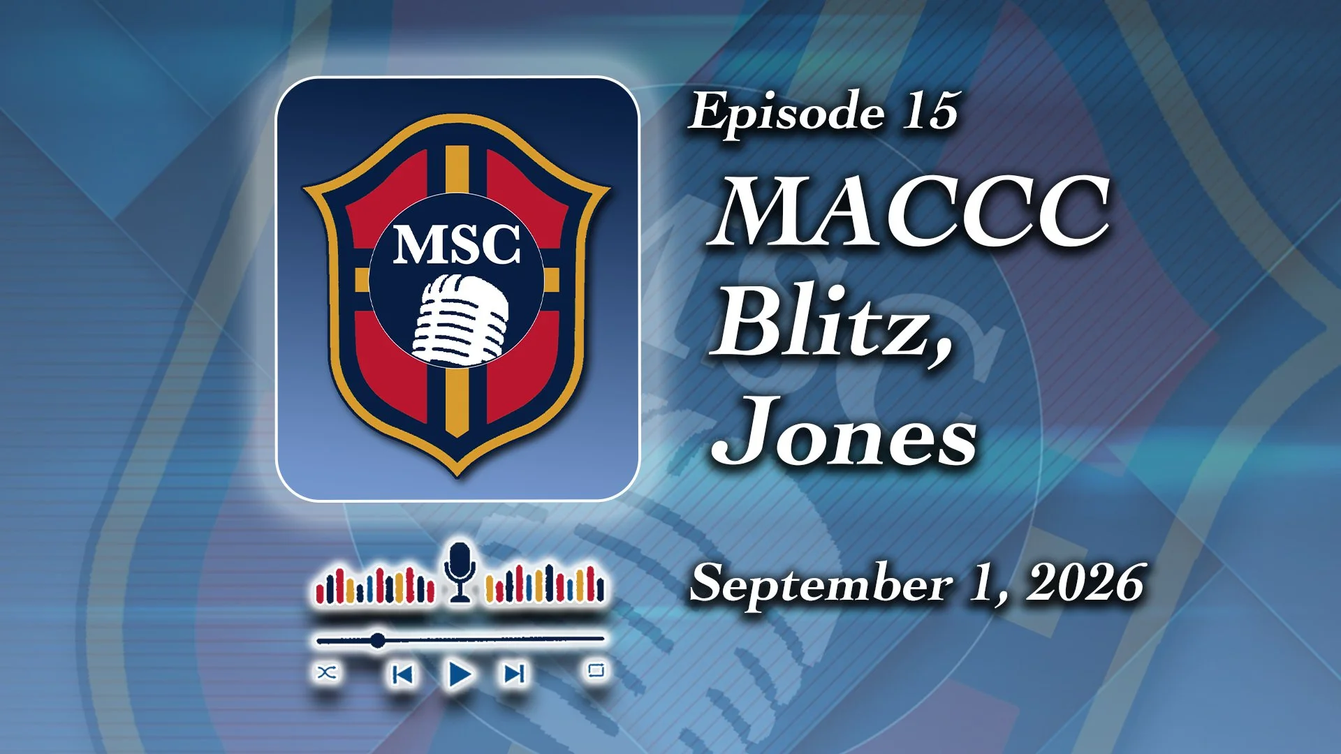 Episode 15: MACCC Blitz, Jones College