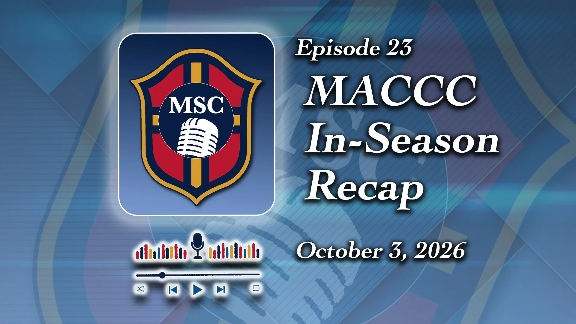 Episode 23: MACCC In-Season Recap