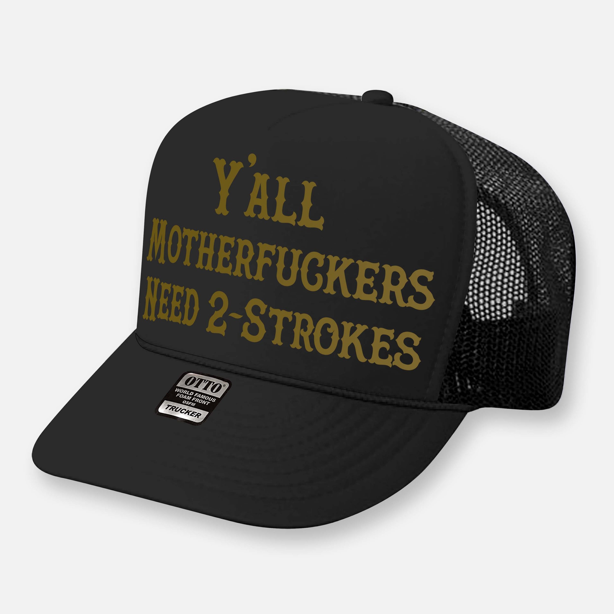 Y'ALL NEED 2-STROKES TRUCKER HAT_BLACK-GOLD.jpg