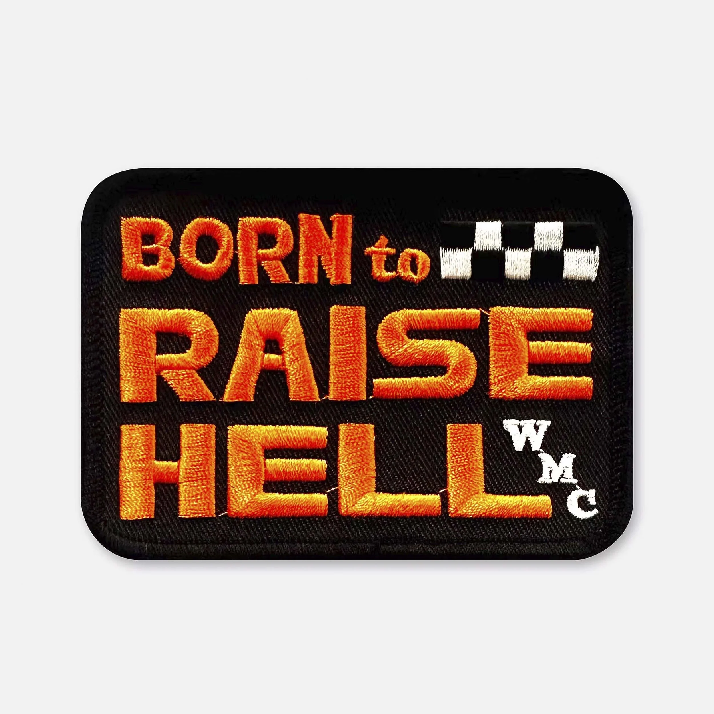 BORN TO RAISE HELL PATCH