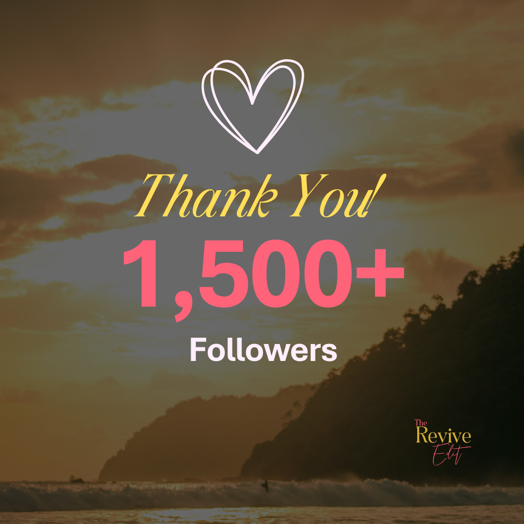 Sunset over a beach with silhouetted cliffs, overlaid text thanking followers for 1,500+ followers, with a pink heart outline at the top and 'The Revive Edit' logo at the bottom right.
