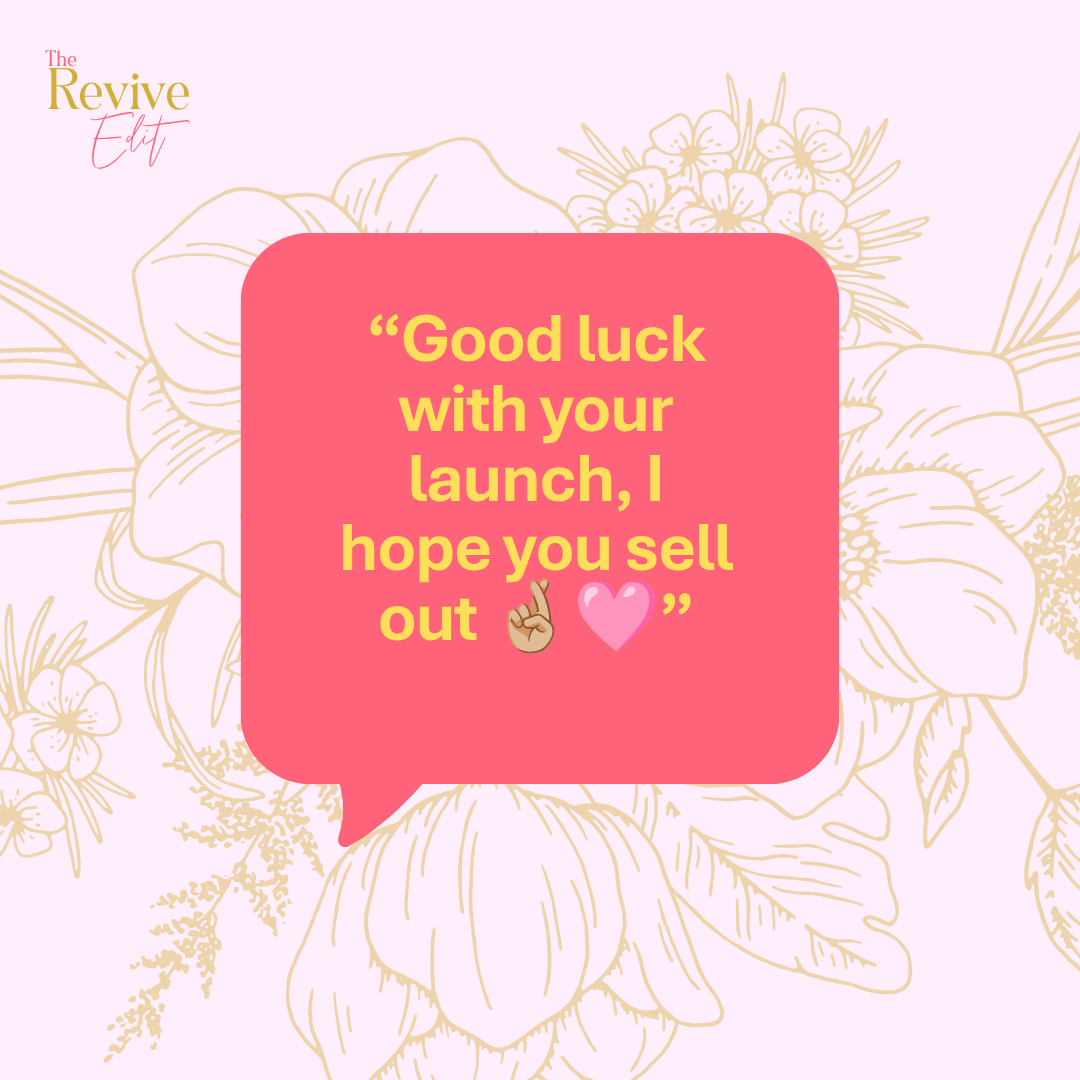 A pink speech bubble with a motivational message about launching and selling out, with emojis of a finger cross and a heart, on a background of delicate floral line art in pastel colors.