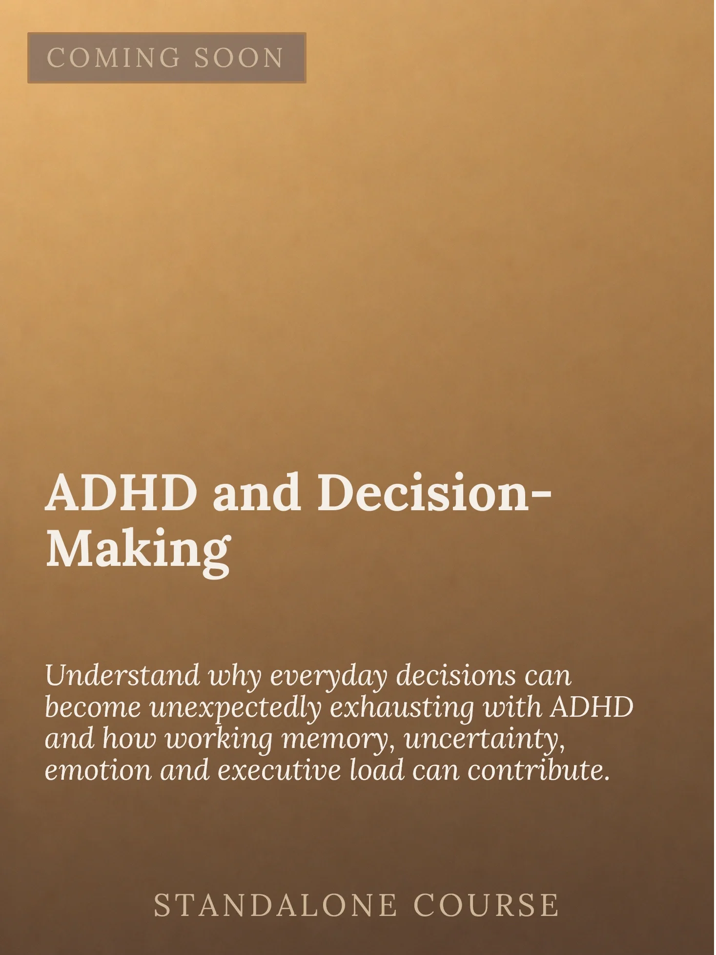 Book cover with the title 'ADHD and Decision-Making' and a subtitle about understanding how everyday decisions can be exhausting with ADHD, featuring a gold background.