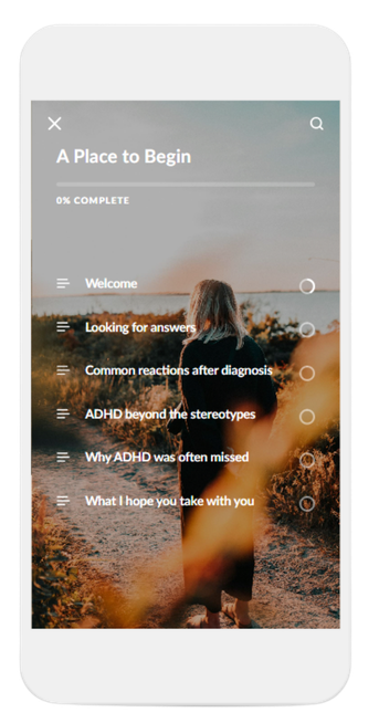 Mobile phone screen displaying a guide titled 'A Place to Begin' with a background image of a woman with long hair walking outdoors at sunset, list of topics related to ADHD.