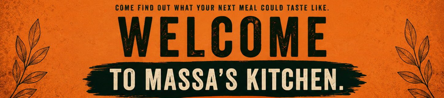Welcome sign in orange and black for Massa's Kitchen, featuring decorative leaves on the sides.