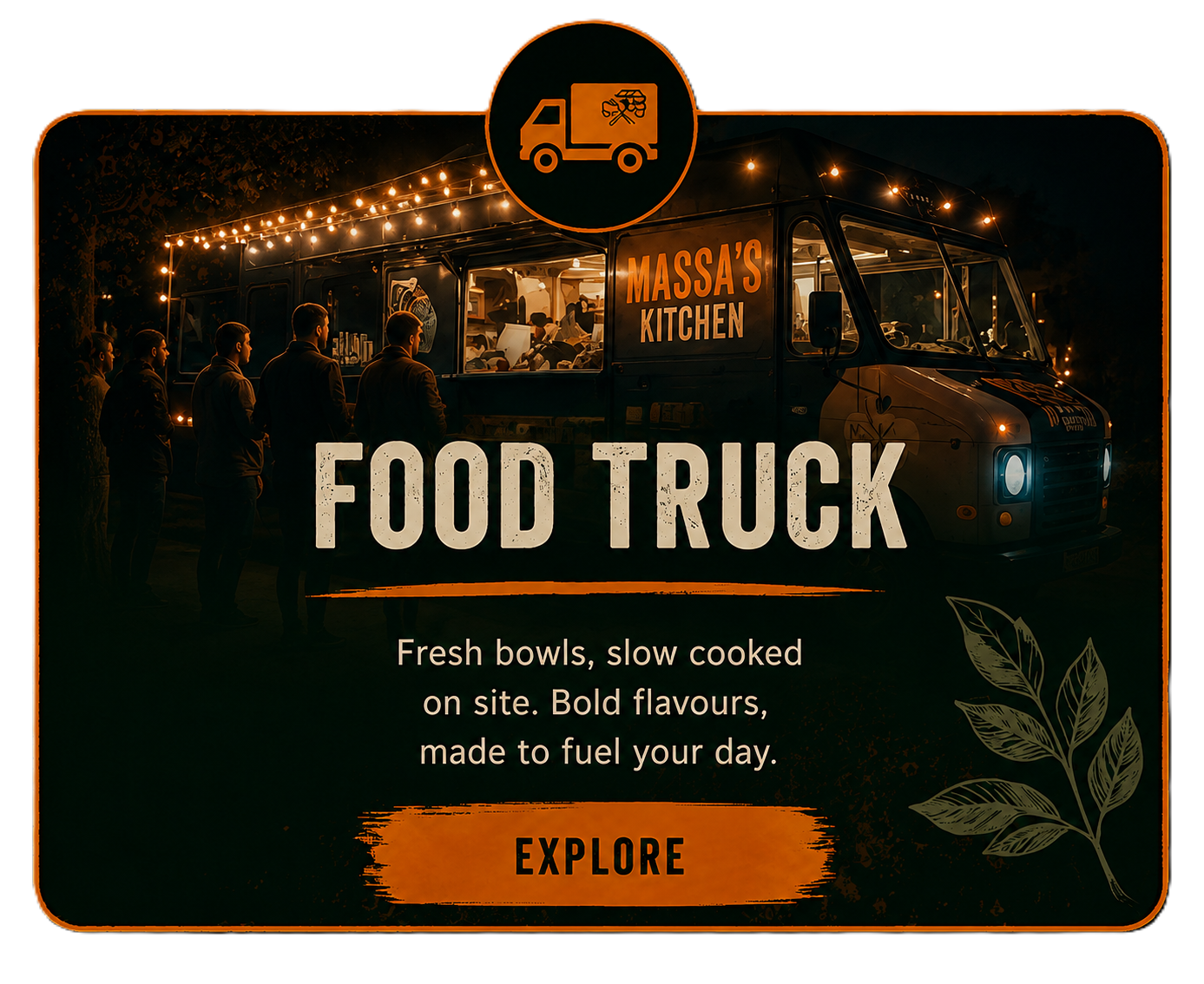 A food truck at night with customers waiting in line. The truck has string lights and is called "Massa's Kitchen." Text overlay promoting fresh bowls, slow-cooked on-site, with bold flavors and an 'Explore' button.