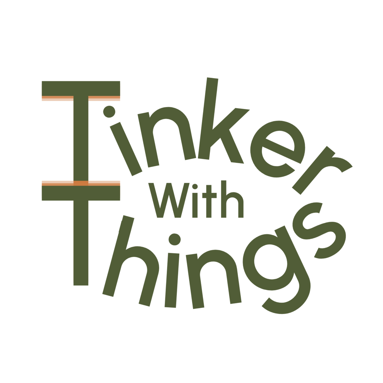 Tinker with Things