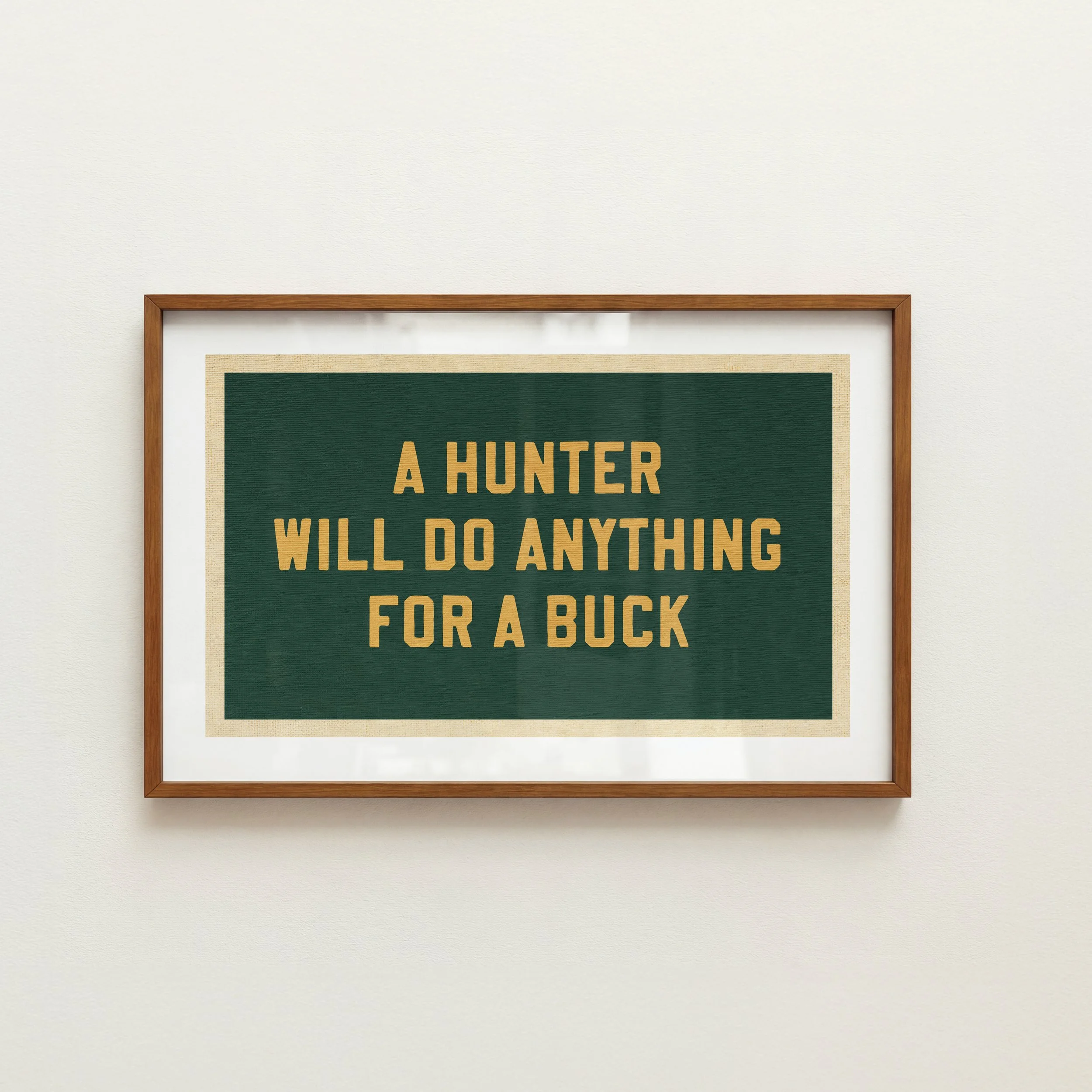 Hunters Quote Print - Rustic Pennant Style Poster