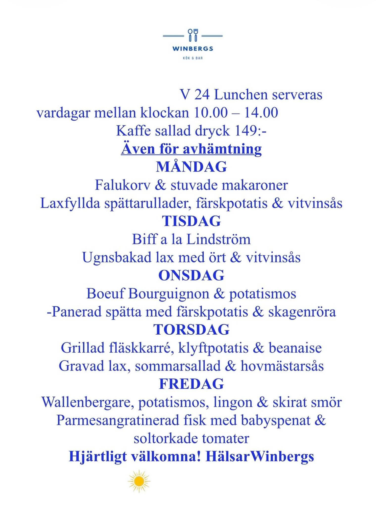 Veckan 24 lunchmeny☀️🌴
Hj&auml;rtligt v&auml;lkomna!
#dagens #lunch #takeaway #vaxholm #uteservering