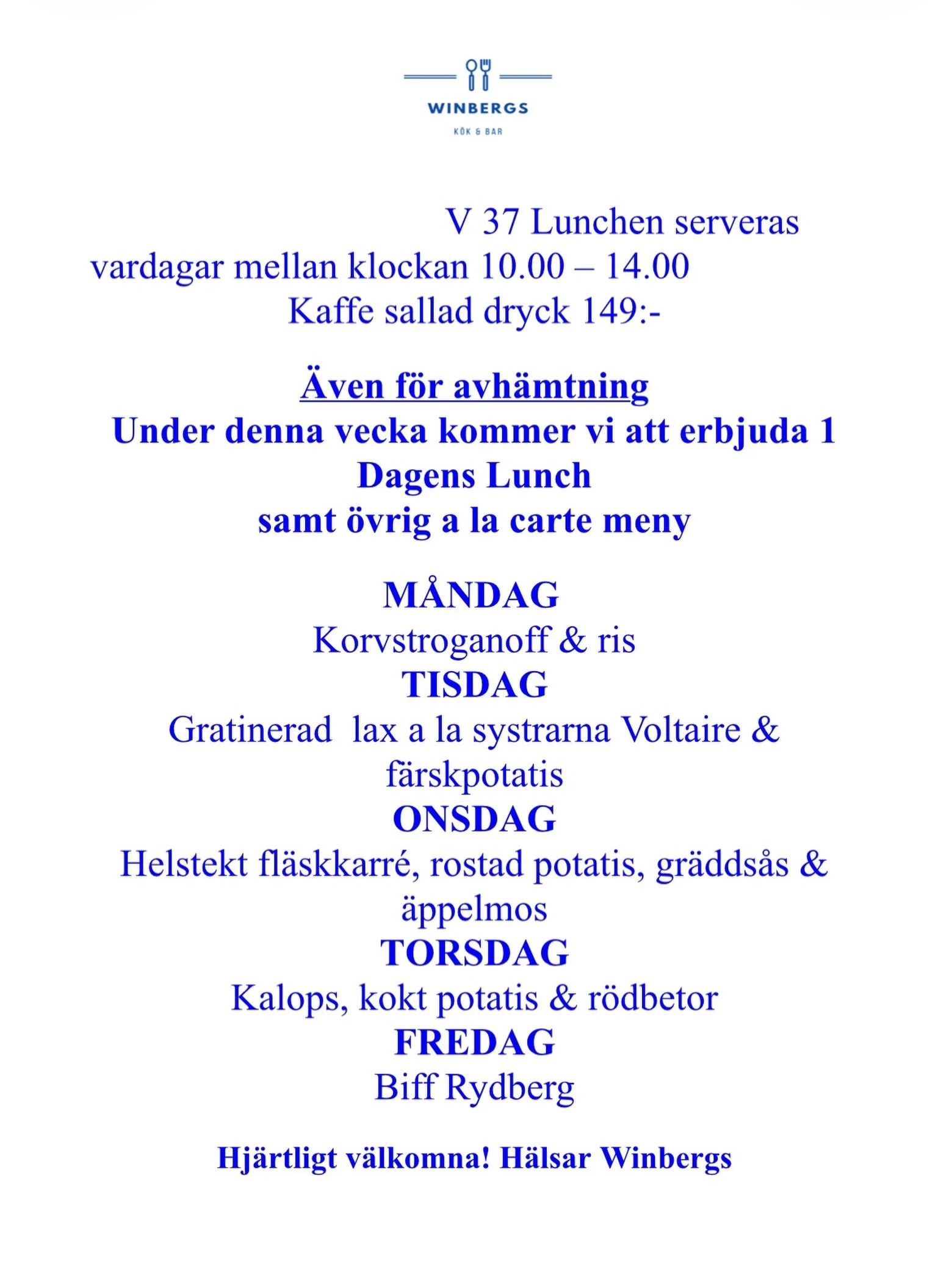 V 37 Lunchmeny 🤩
Hj&auml;rtligt v&auml;lkomna!
#dagens #vaxholm #uteservering #husmanskost #takeaway