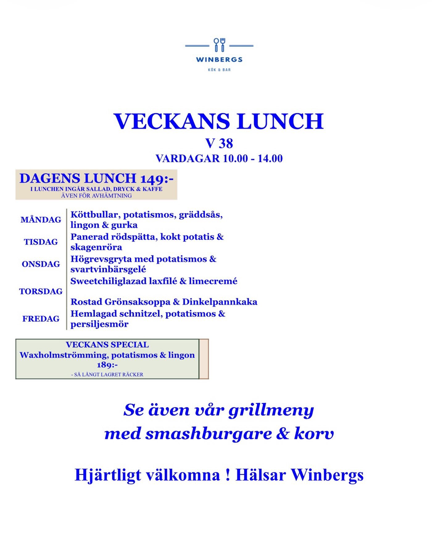V 38 Lunchmeny p&aring; Winbergs🤩🌻
Nu har vi &ouml;ppnat upp v&aring;r inomhus servering!
Hj&auml;rtligt v&auml;lkomna!
#lunch #vaxholm #takeaway #husmanskost