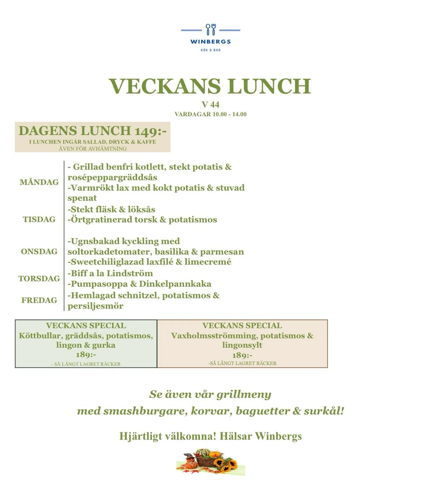 Lunchmeny v 44
Hj&auml;rtligt v&auml;lkomna!🍂🎃🌴🧡
#dagens #lunch #vaxholm #husmanskost #takeaway