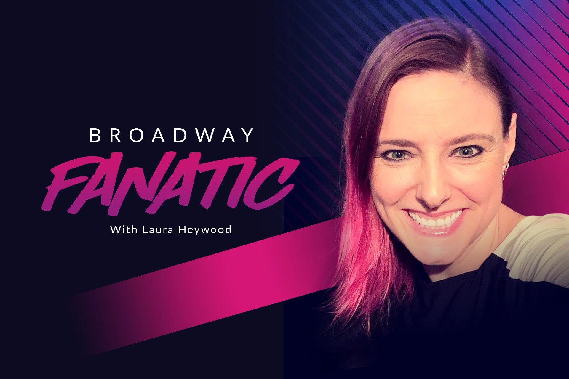 Director/Writer/Producer/Editor - "Broadway Fanatic" (Broadway on Demand)