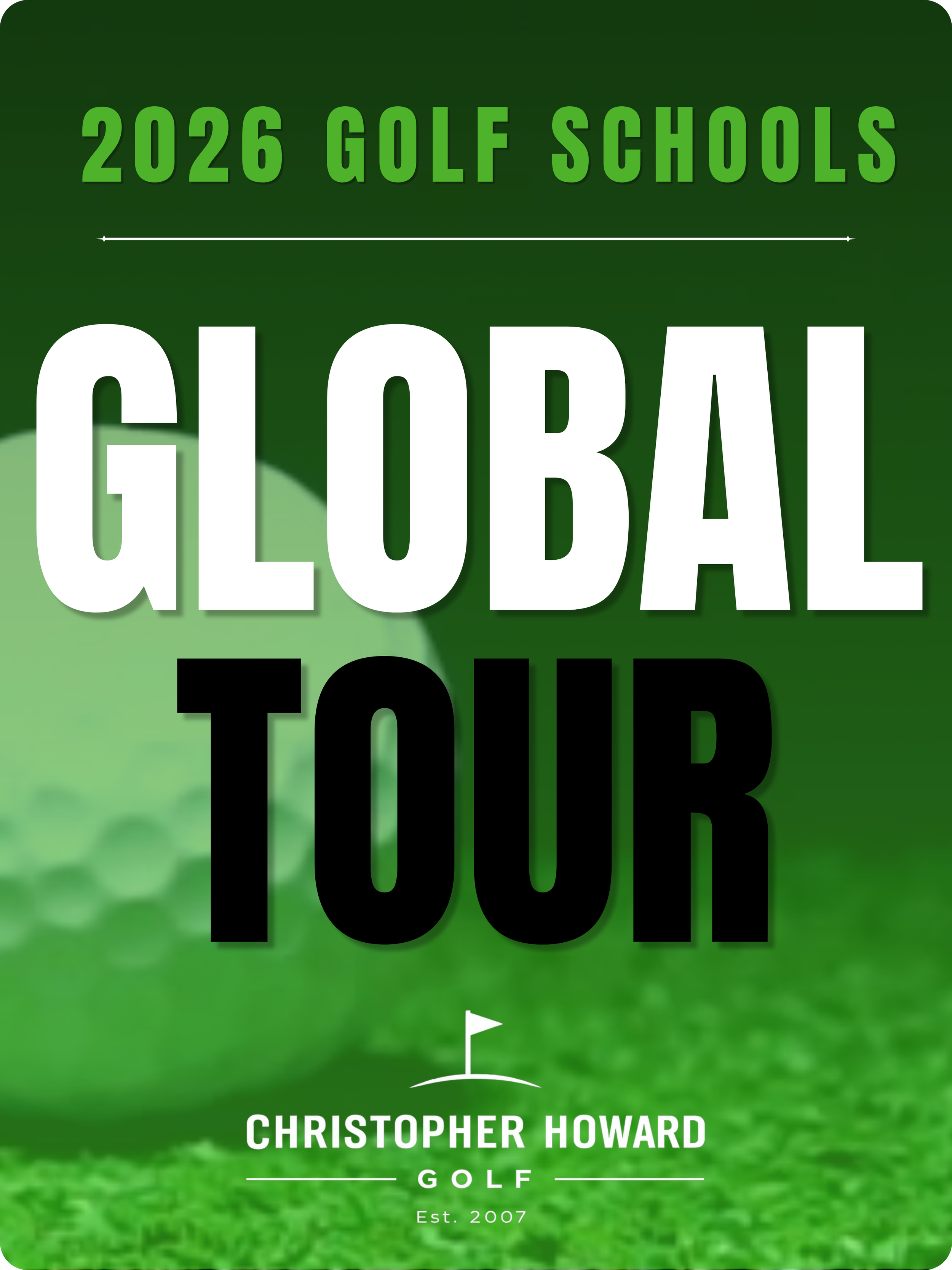 Cover of a book titled '2026 GOLF SCHOOLS: GLOBAL' by Christopher Howard, featuring a green golf course background with text in white, black, and green.