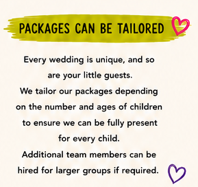 Sign with yellow banner stating 'Packages can be tailored' and pink and purple hearts, offering customizable wedding packages based on children's ages and group size.