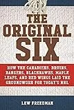 Book cover titled 'The Original Six' by Lew Freedman