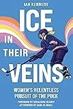 Book cover titled 'In Their Veins' by Jan Kenney, featuring a woman in hockey gear skating with a rainbow in the background.