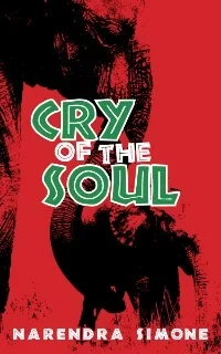 Book cover titled 'Cry of the Soul' by Narendra Simone with a red and black graphic design.