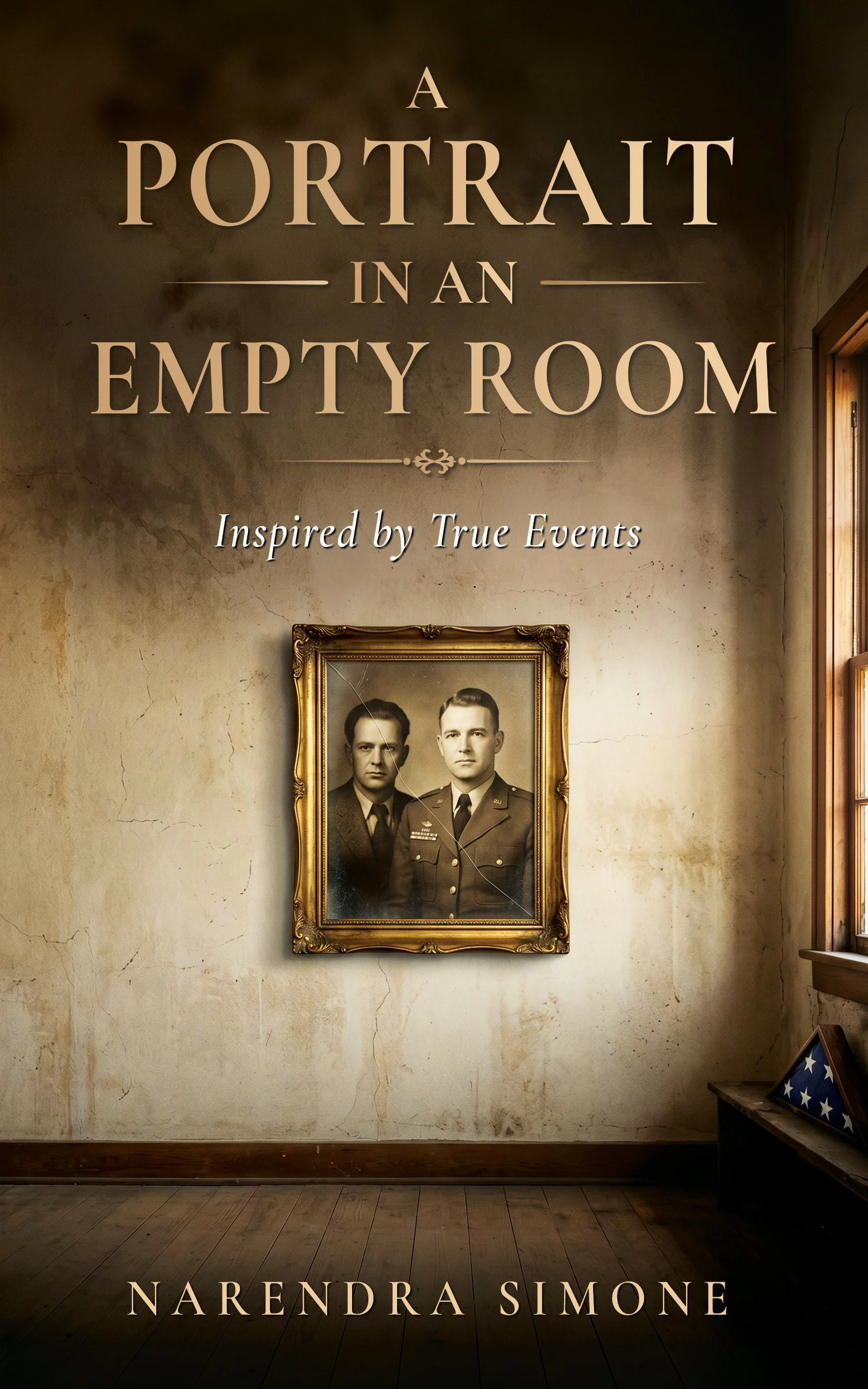 Book cover titled 'A Portrait in an Empty Room' by Narendra Simone, featuring a vintage portrait of two men in military uniforms in a rustic, dimly lit room with a window on the right and a folded American flag on a table in the bottom right corner.