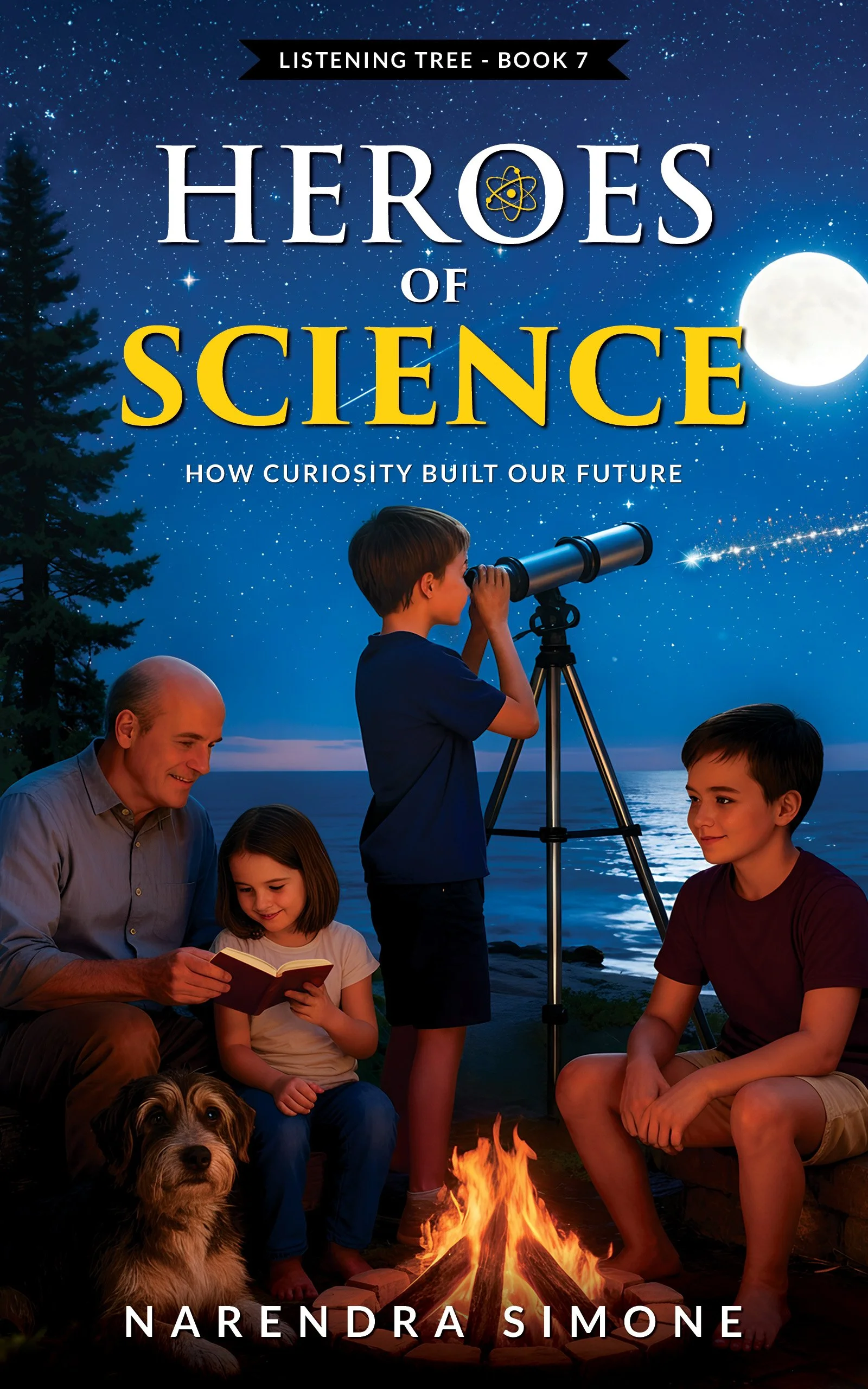 Book cover for "Heroes of Science" featuring a family gathering around a campfire at night by a body of water, with a young boy looking through a telescope, an older man reading a book with a girl, and a dog in the foreground. The night sky is filled with stars and a full moon.