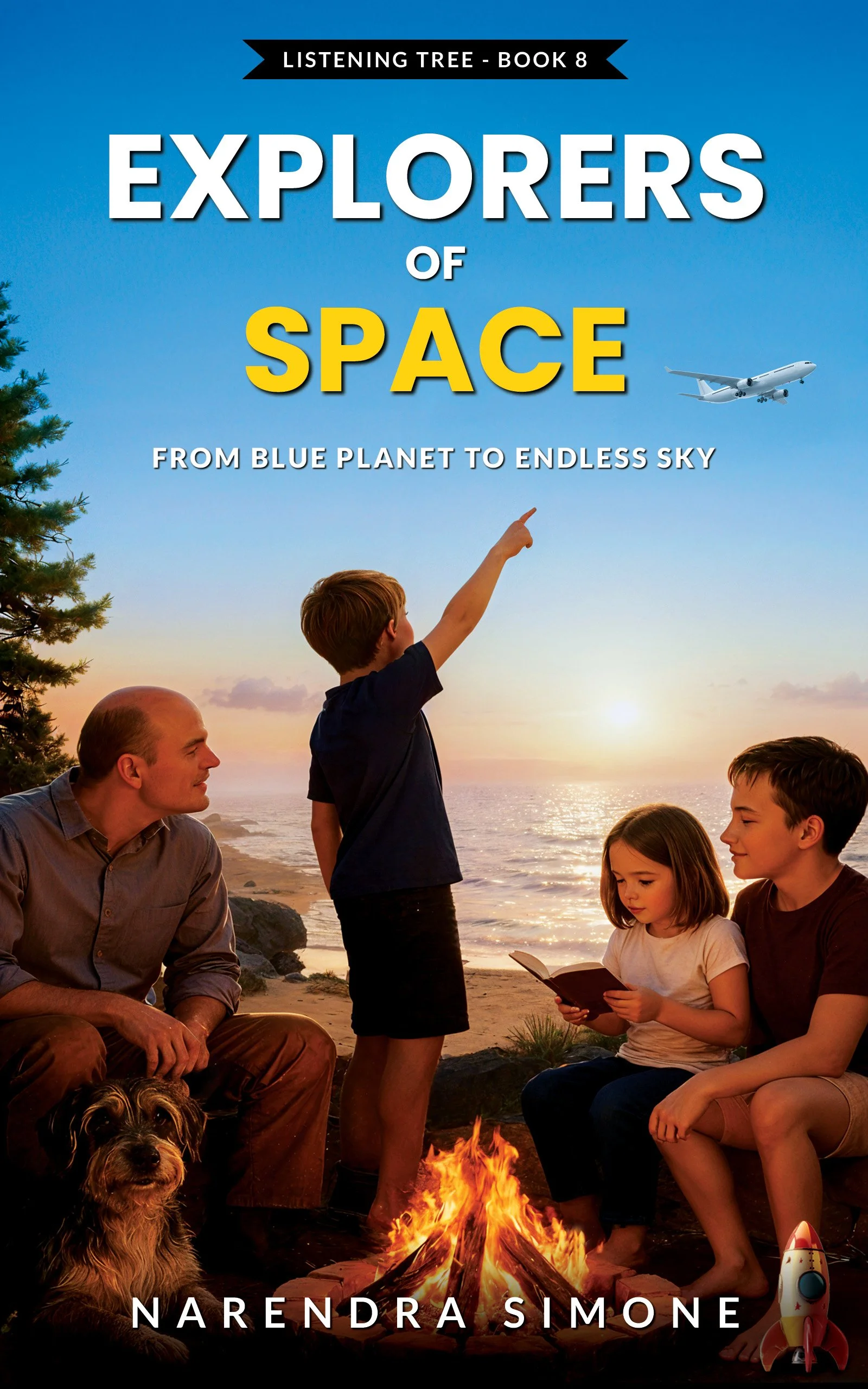 Book cover titled "Explorers of Space" by Narendra Simone, depicting children and adults gathered around a campfire on a beach during sunset, with a plane in the sky and a dog nearby, and a cartoon rocket in the bottom right corner.