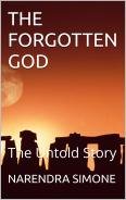 Book cover titled 'The Forgotten God: The Untold Story' by Narendra Simone, featuring a silhouette of a figure at sunset.