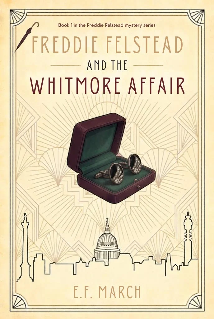 PRE-ORDER NOW: Book 1 - Freddie Felstead and the Whitmore Affair