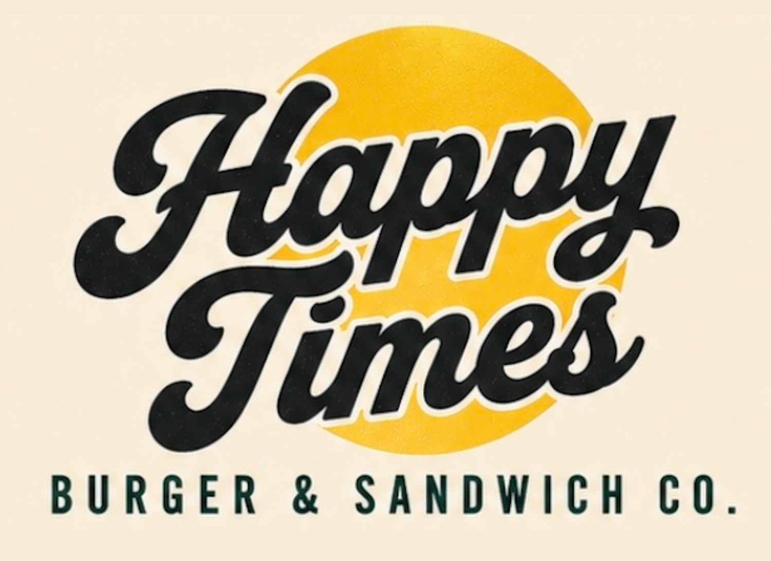 Happy Times Burger and Sandwich Co.