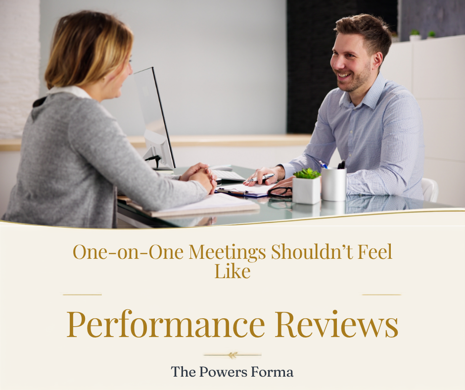 One-on-One Meetings Shouldn't Feel Like Performance Reviews