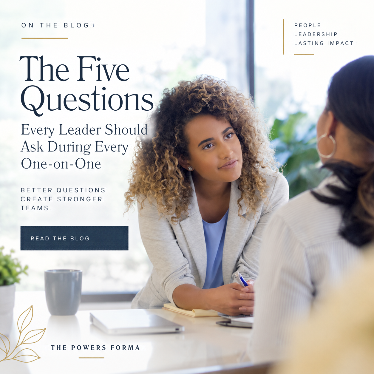 The Five Questions Every Leader Should Ask During Every One-on-One
