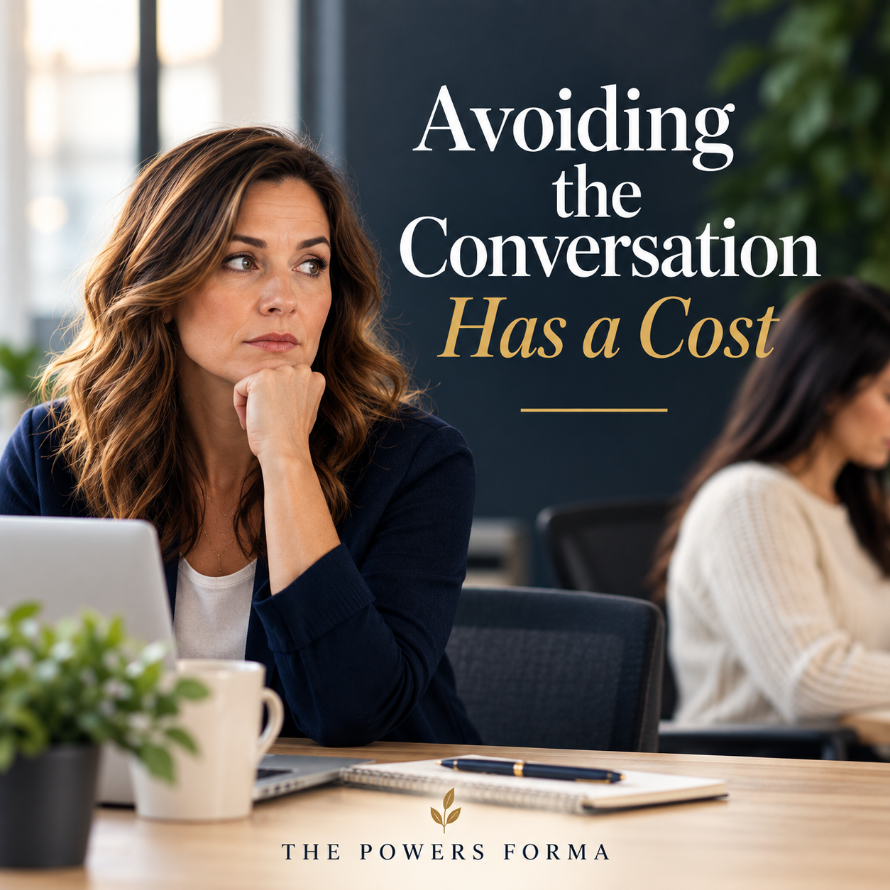 The Real Cost of Avoiding Hard Conversations
