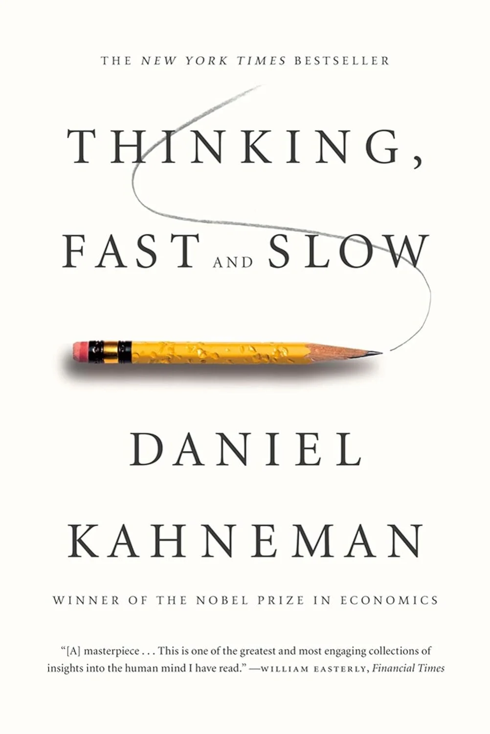 Book cover of "Thinking, Fast and Slow" by Daniel Kahneman with a yellow pencil on a white background.
