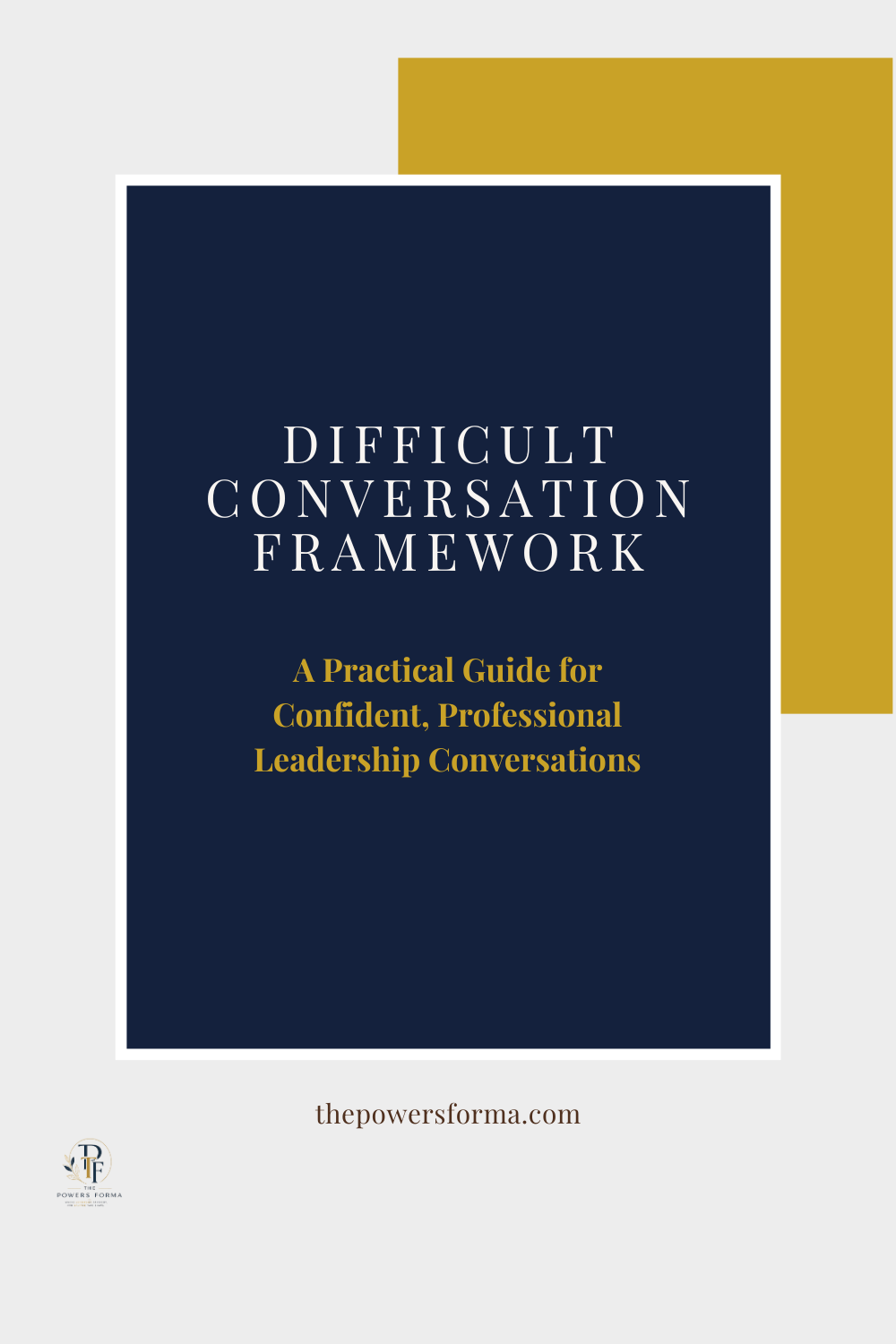 Difficult Conversations Framework