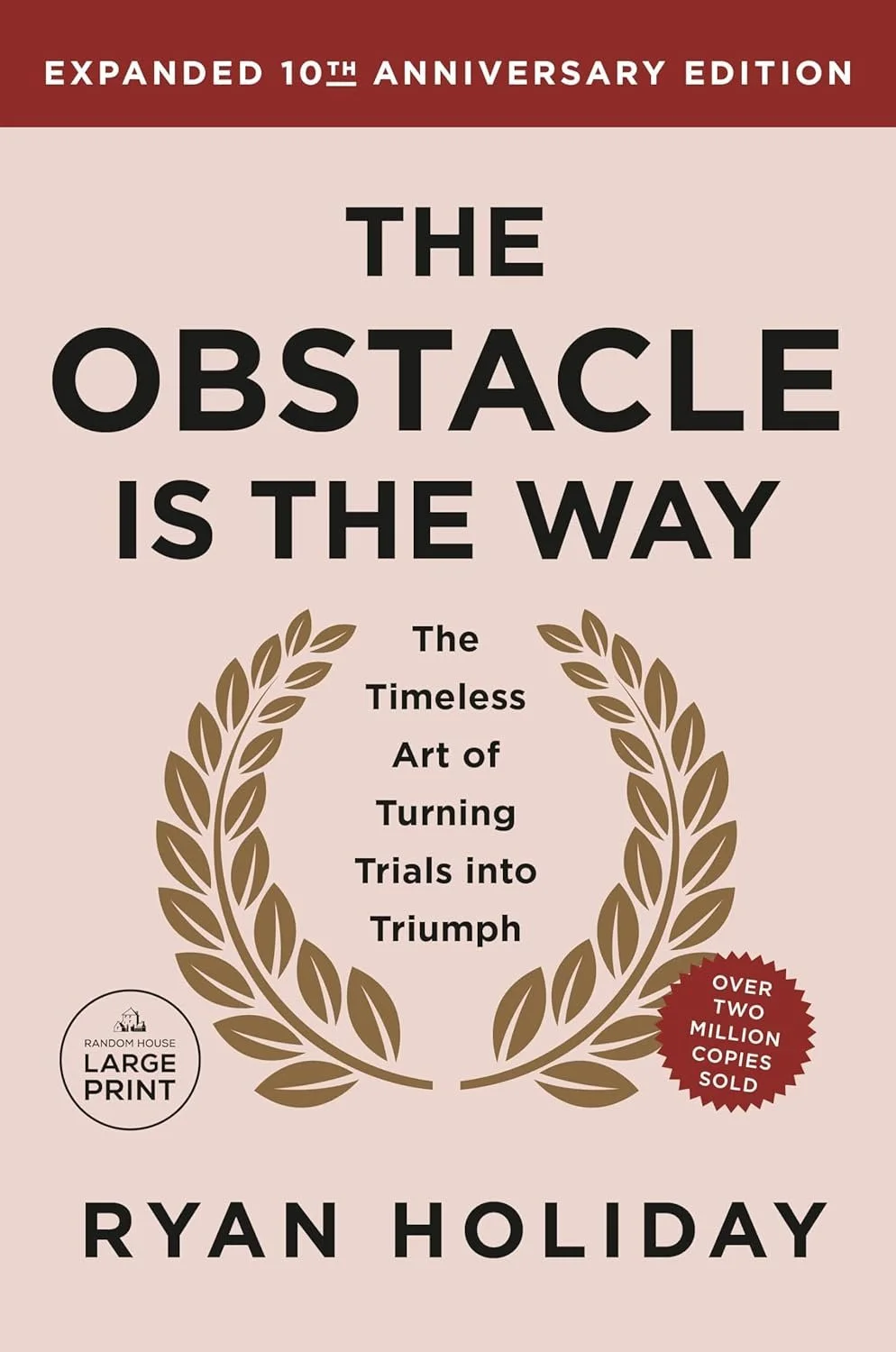 Book cover for 'The Obstacle Is the Way' by Ryan Holiday, featuring a laurel wreath design and a badge indicating over two million copies sold.