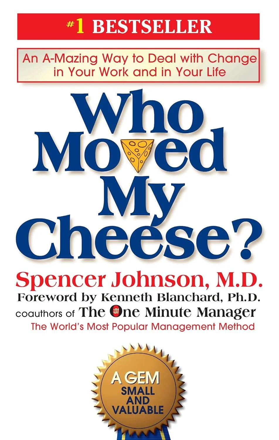 Book cover titled 'Who Moved My Cheese?' by Spencer Johnson, M.D., with a note about it being a bestseller and a management method.