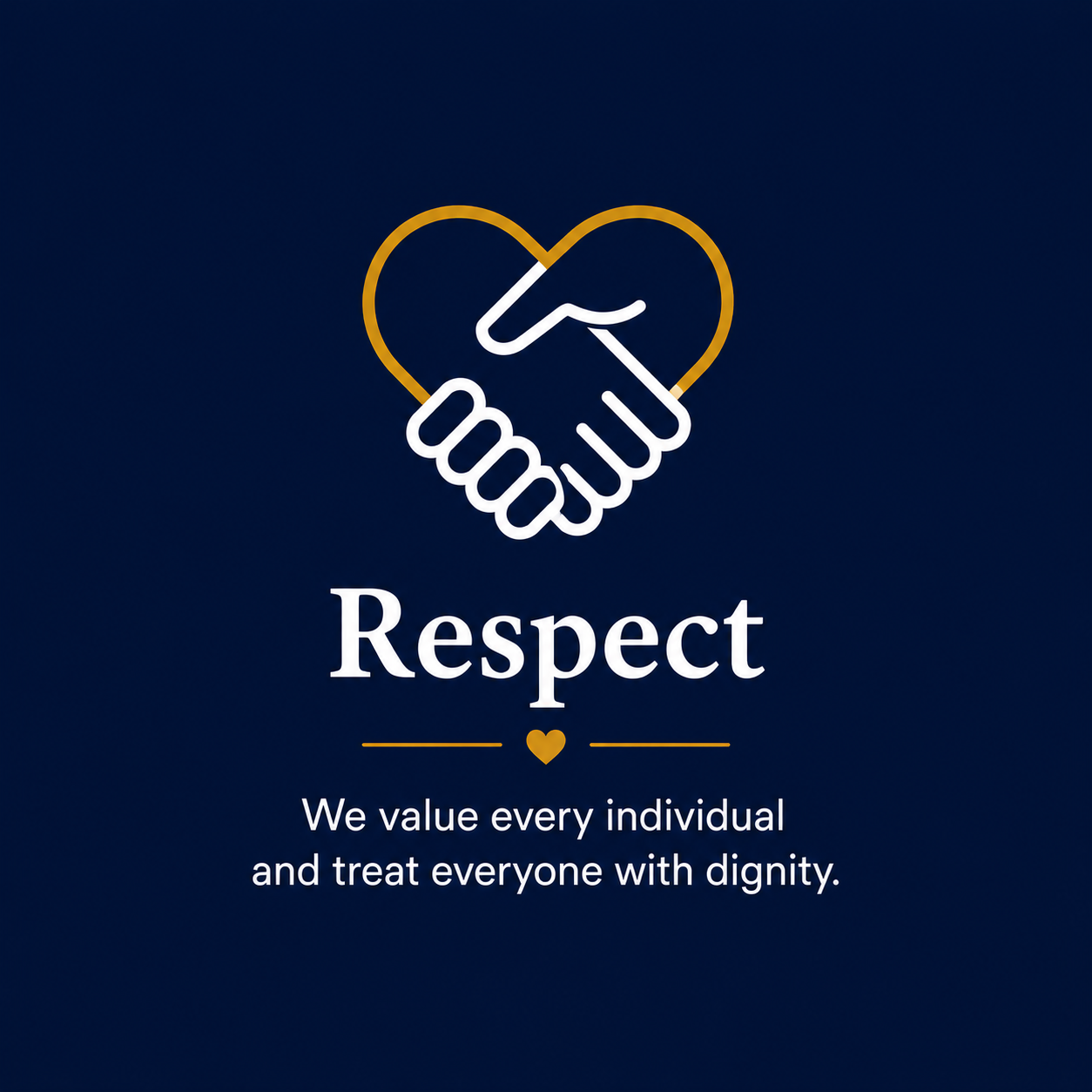 Neon illustration of a handshake with a heart outline above it, and the word 'Respect' beneath. Text reads, 'We value every individual and treat everyone with dignity.'