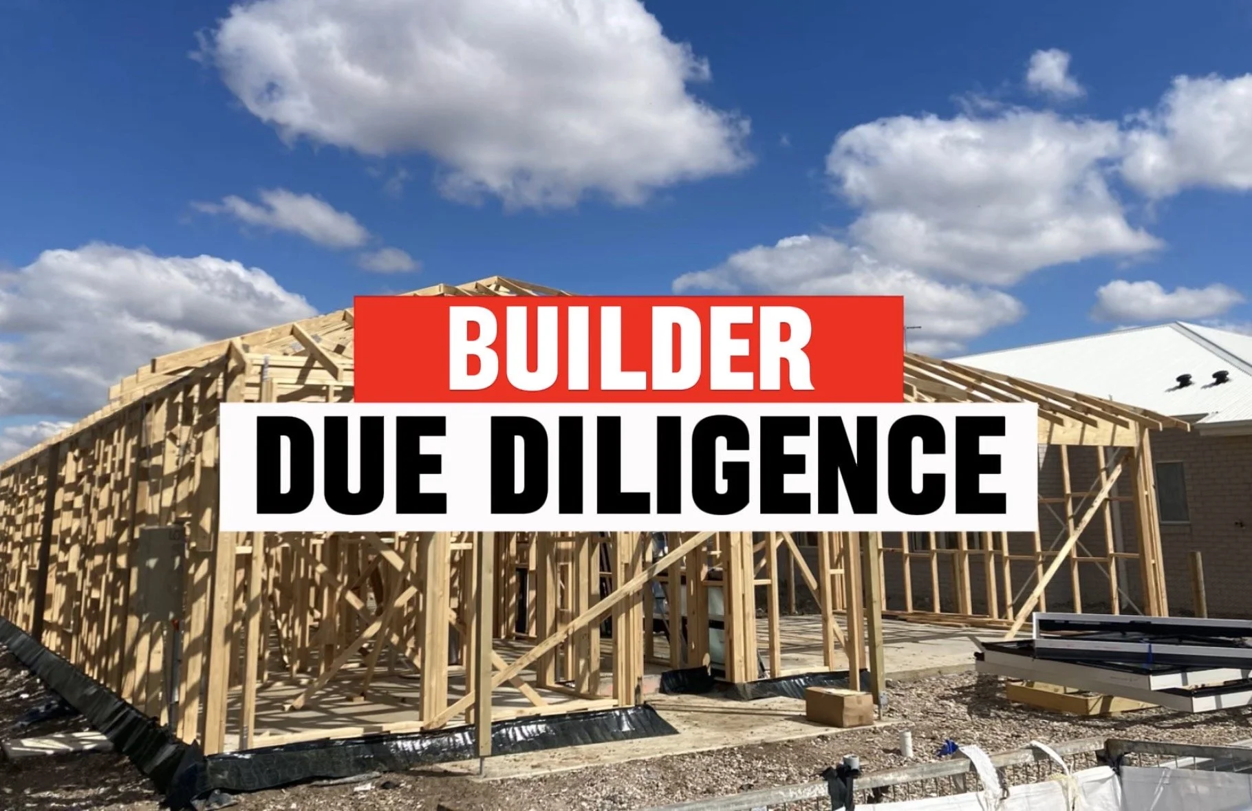 Builder Due Diligence