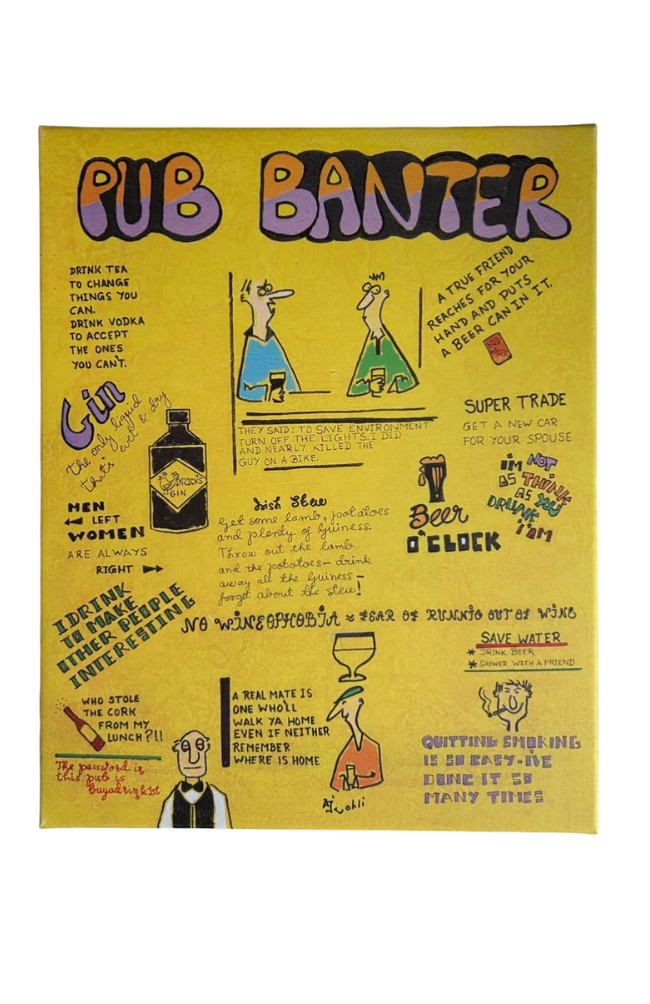 A yellow poster titled 'PUB BANTER' with various humorous illustrations and sayings about pub culture, drinking, and social interactions.