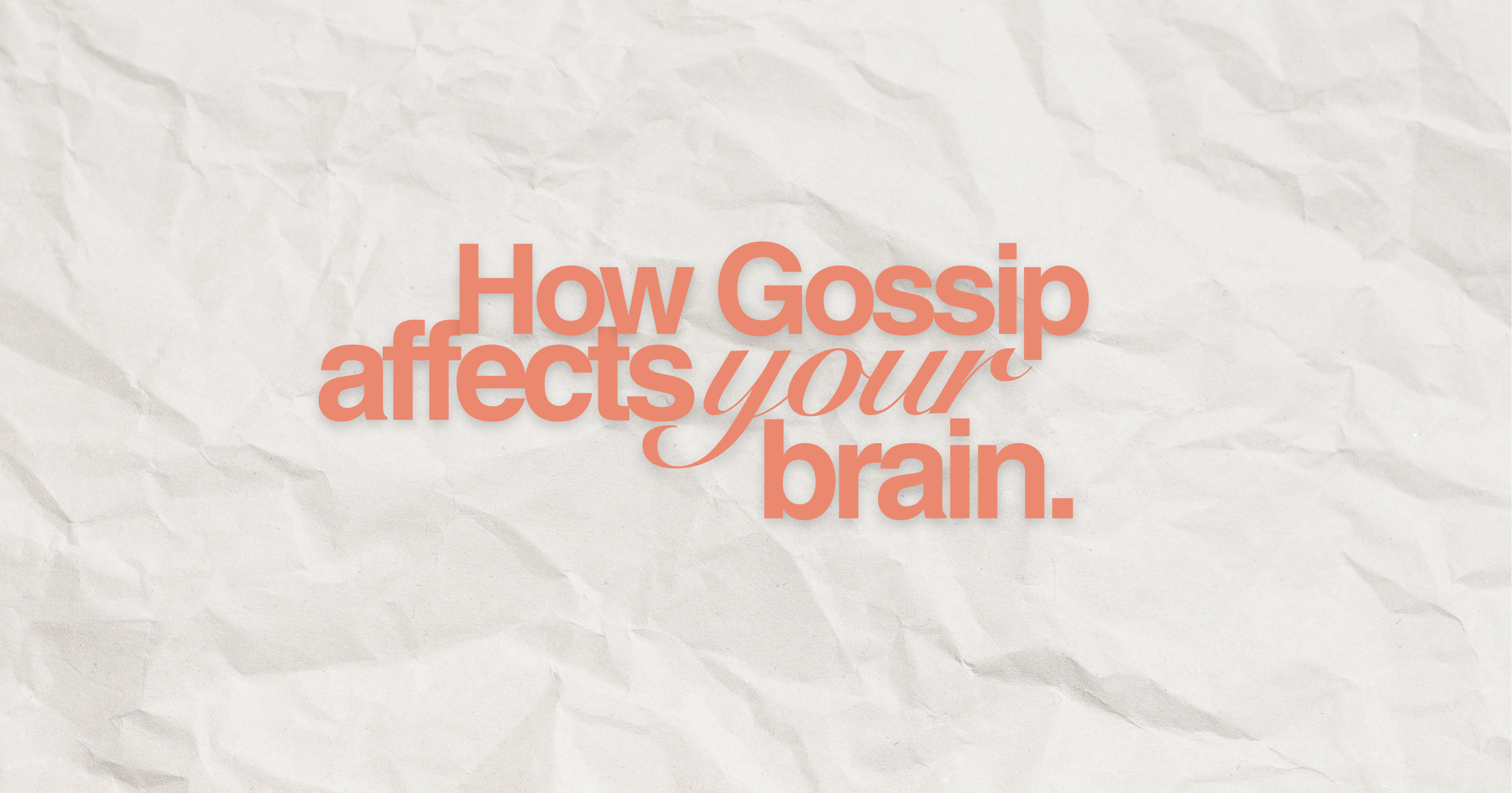 Imaginary Conversations…with Gossipers