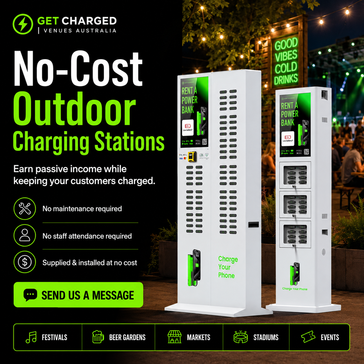 Advertisement for outdoor charging stations by Get Charged at Venues Australia, featuring two white mobile device charging kiosks with green accents, a sign that says "Rent a Power Bank," and a neon sign in the background reading "Good Vibes Cold Drinks."