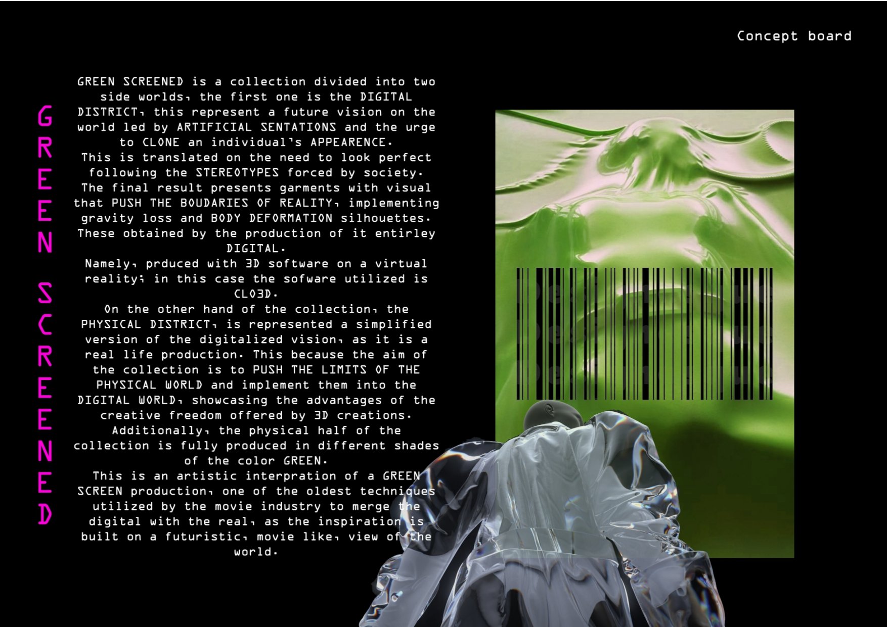 Concept board titled 'GREEN SCREEN' explaining the division of a collection into two worlds: the digital district with artifical sensations, and the physical district with real-life production. The image features a large green screen with a barcode a