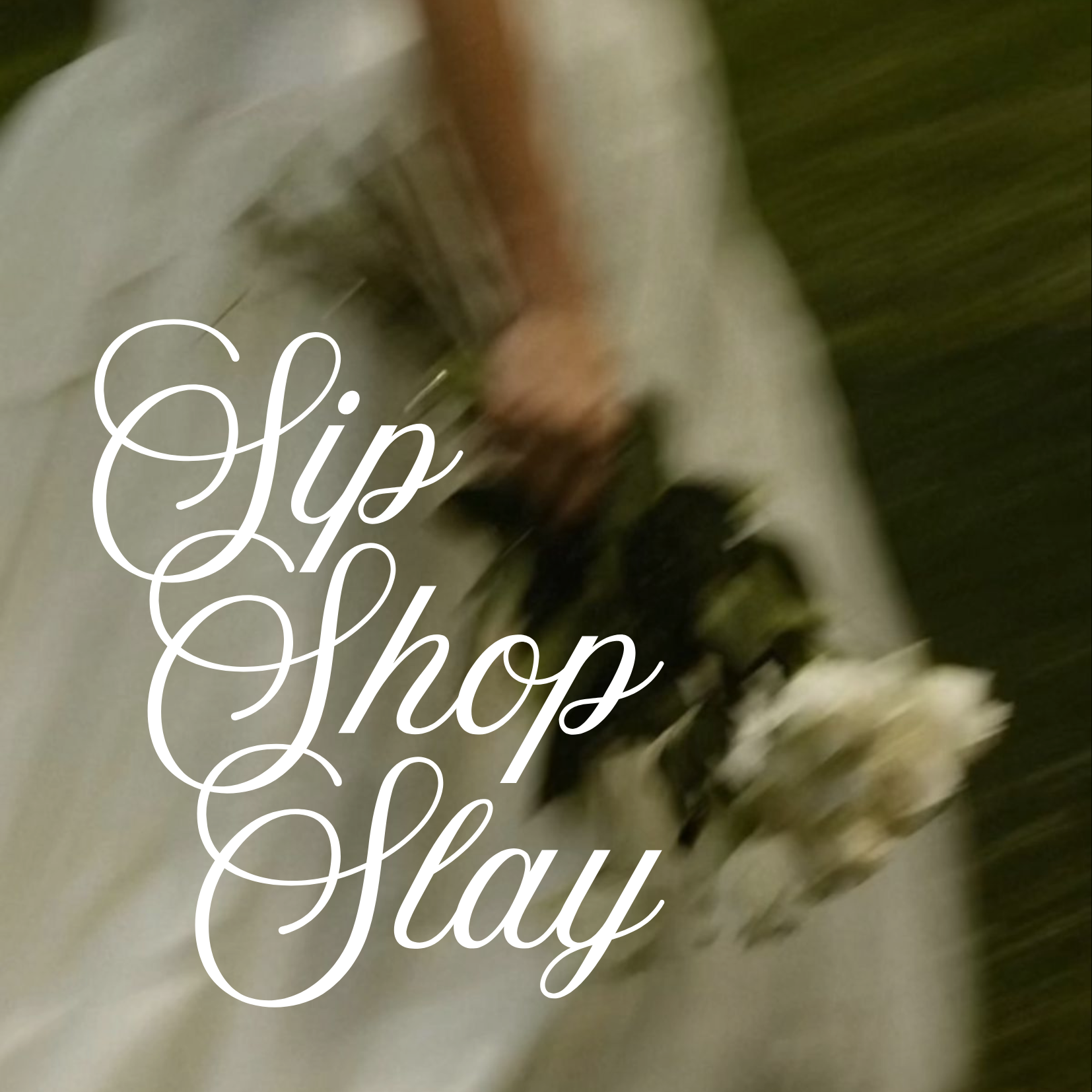 Sip Shop Slay