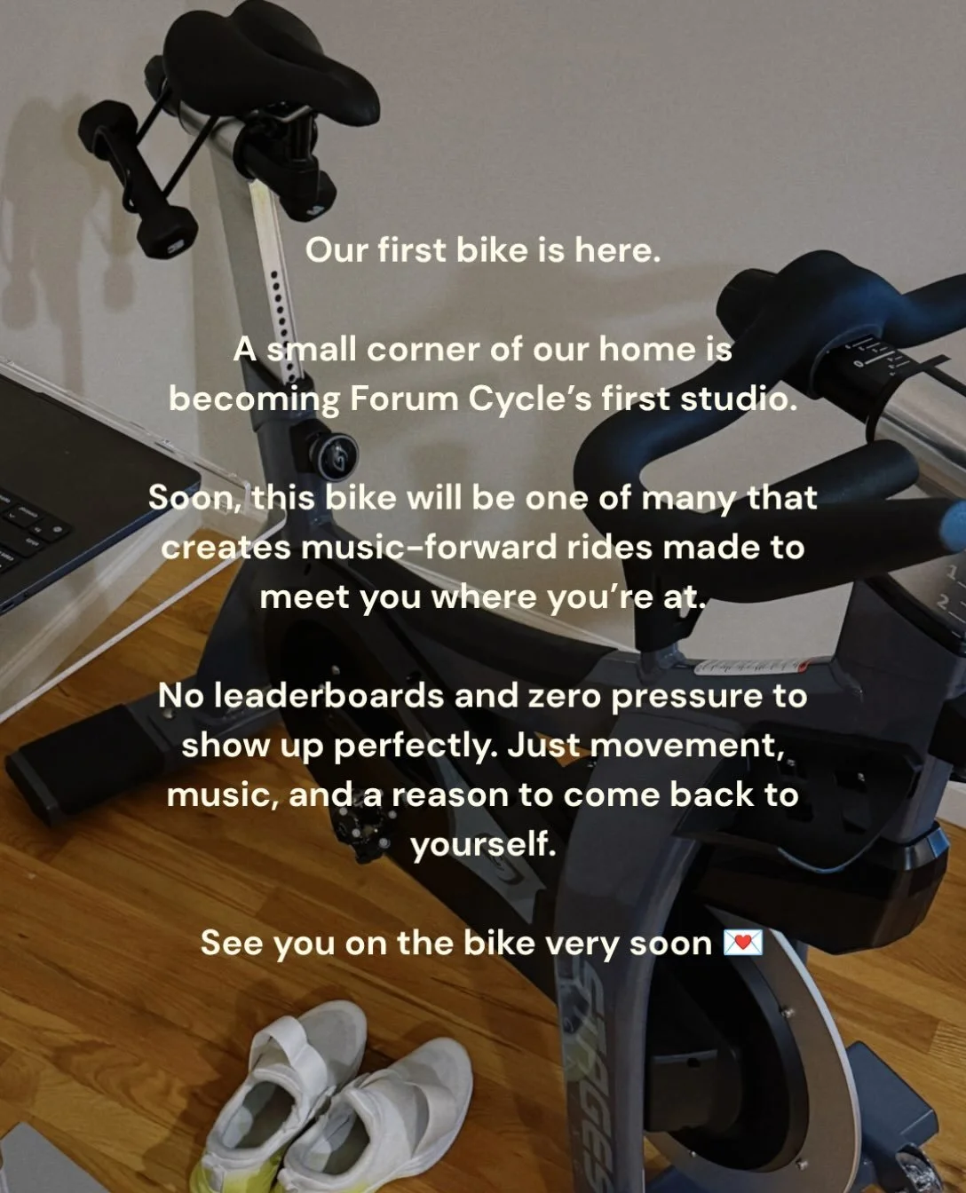 Our first ride won&rsquo;t happen in a finished studio. It&rsquo;ll start right here: in a small home setup, with a lot of music, a little sweat, and a big belief that movement can bring us back to ourselves.

We&rsquo;re building a virtual cycling s