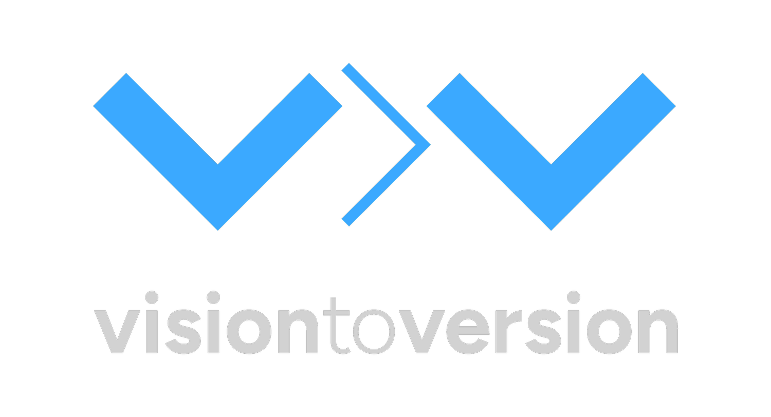 Vision to Version