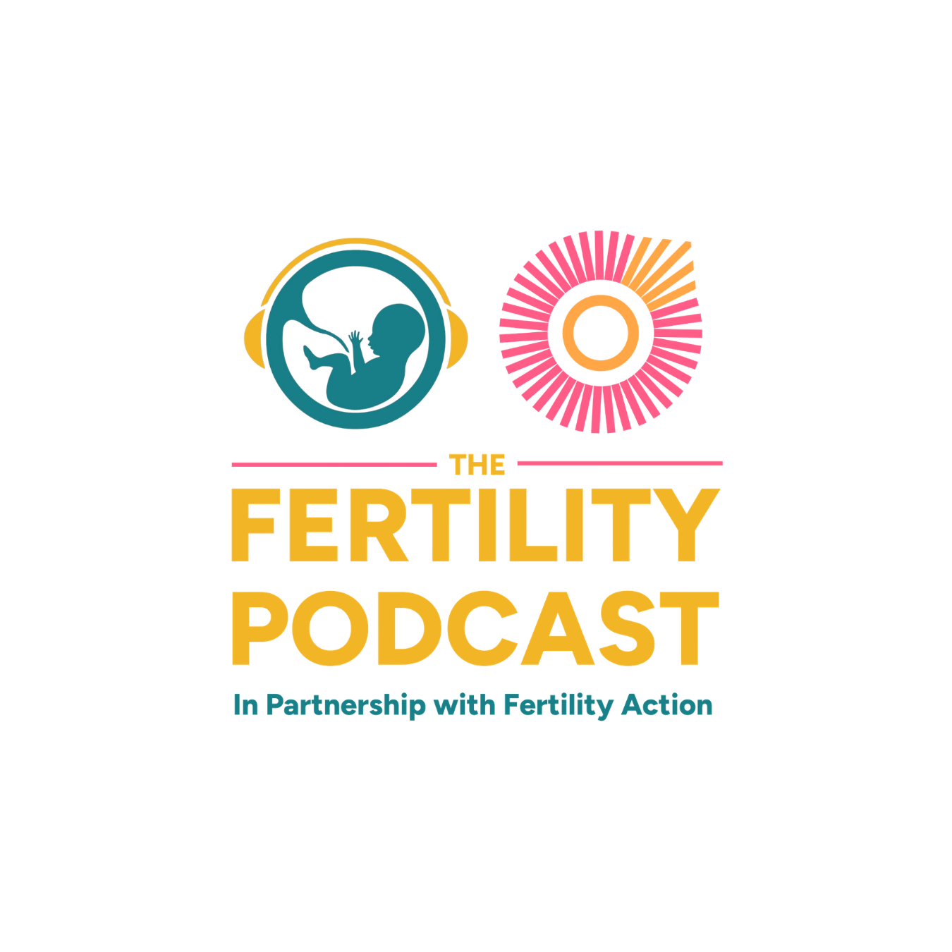 Logo for the Fertility Podcast, featuring a sperm cell and an embryo with headphones, and the text 'The Fertility Podcast' in bold yellow letters, with a subtitle 'In Partnership with Fertility Action'.