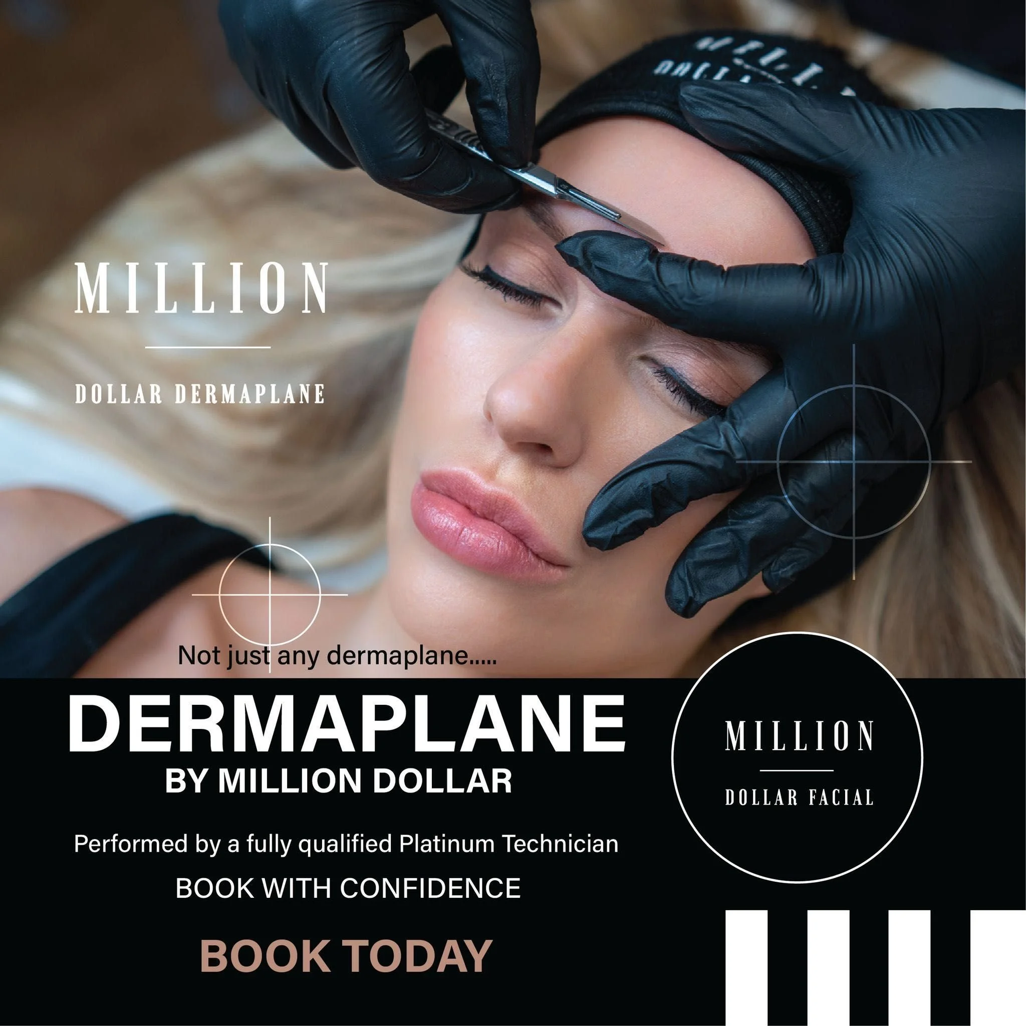 Million Dollar Dermaplaning