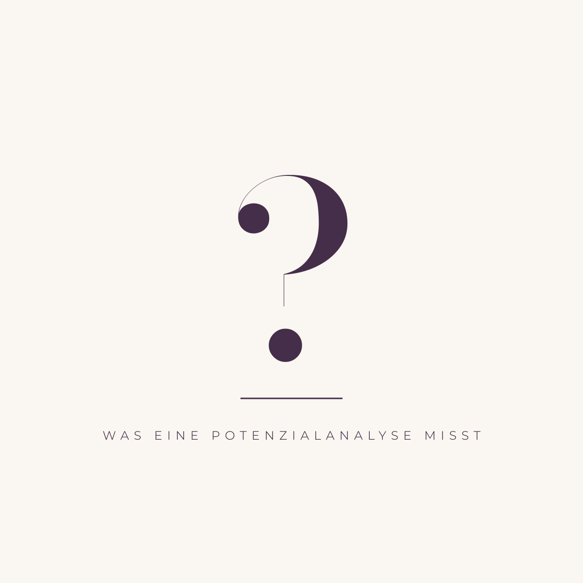 Was misst eine Potenzialanalyse genau? Ein tiefgehender Blick in das Potenzial Ihrer Töchter und Söhne.