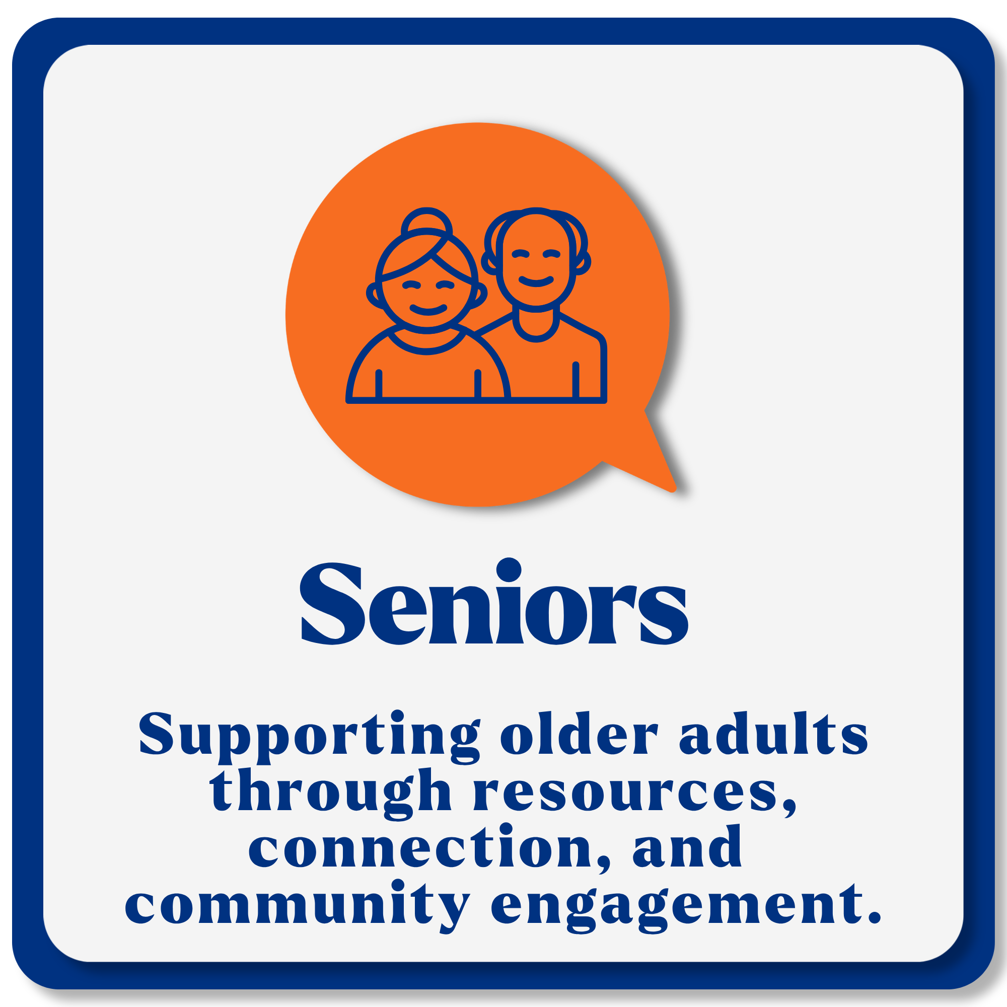 Close-up of a sign with a blue border that reads: "Supporting older adults through resources, connection, and community engagement," with an orange circle containing a line drawing of a smiling older man and woman.
