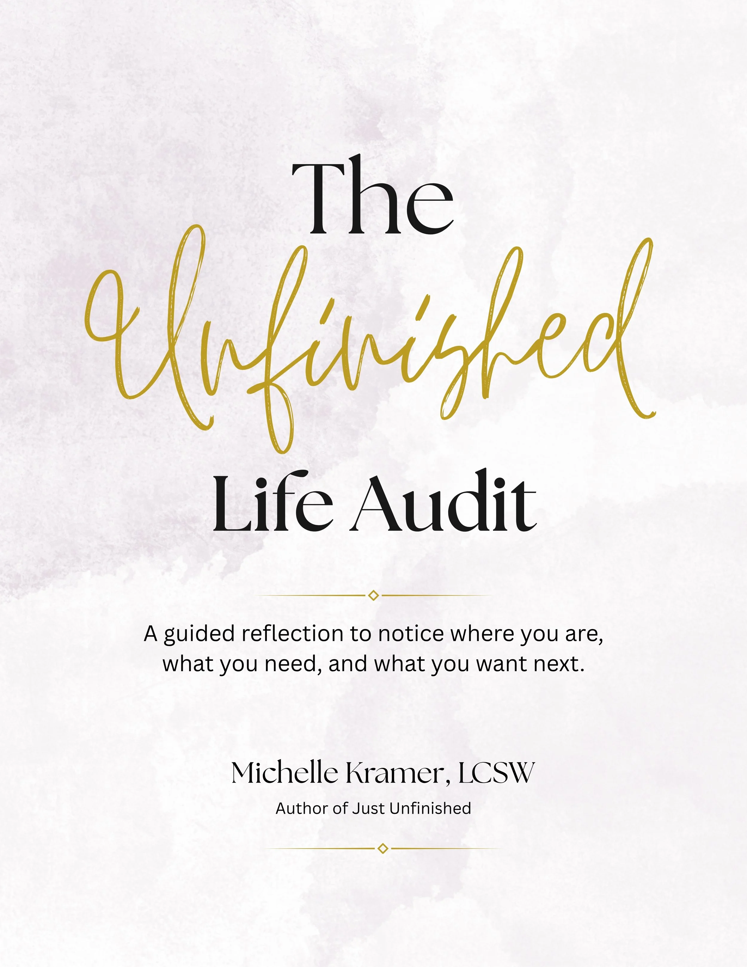 The Unfinished Life Audit