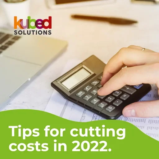 Cutting costs in 2022